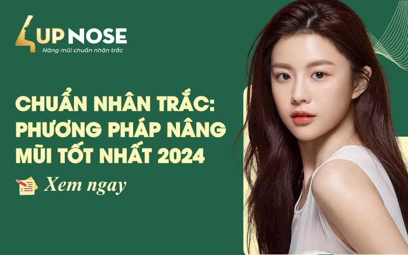 Tìm hiểu phương pháp nâng mũi tốt nhất 2024